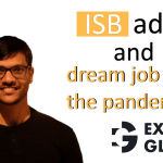 Securing ISB admit and landing with a dream job amidst the pandemic | Nipun’s journey!