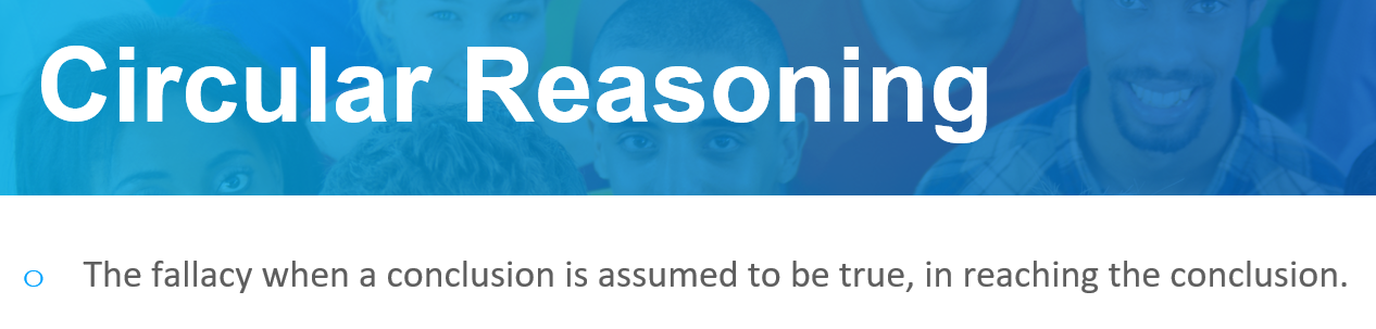 Circular Reasoning fallacy in GMAT Critical Reasoning questions