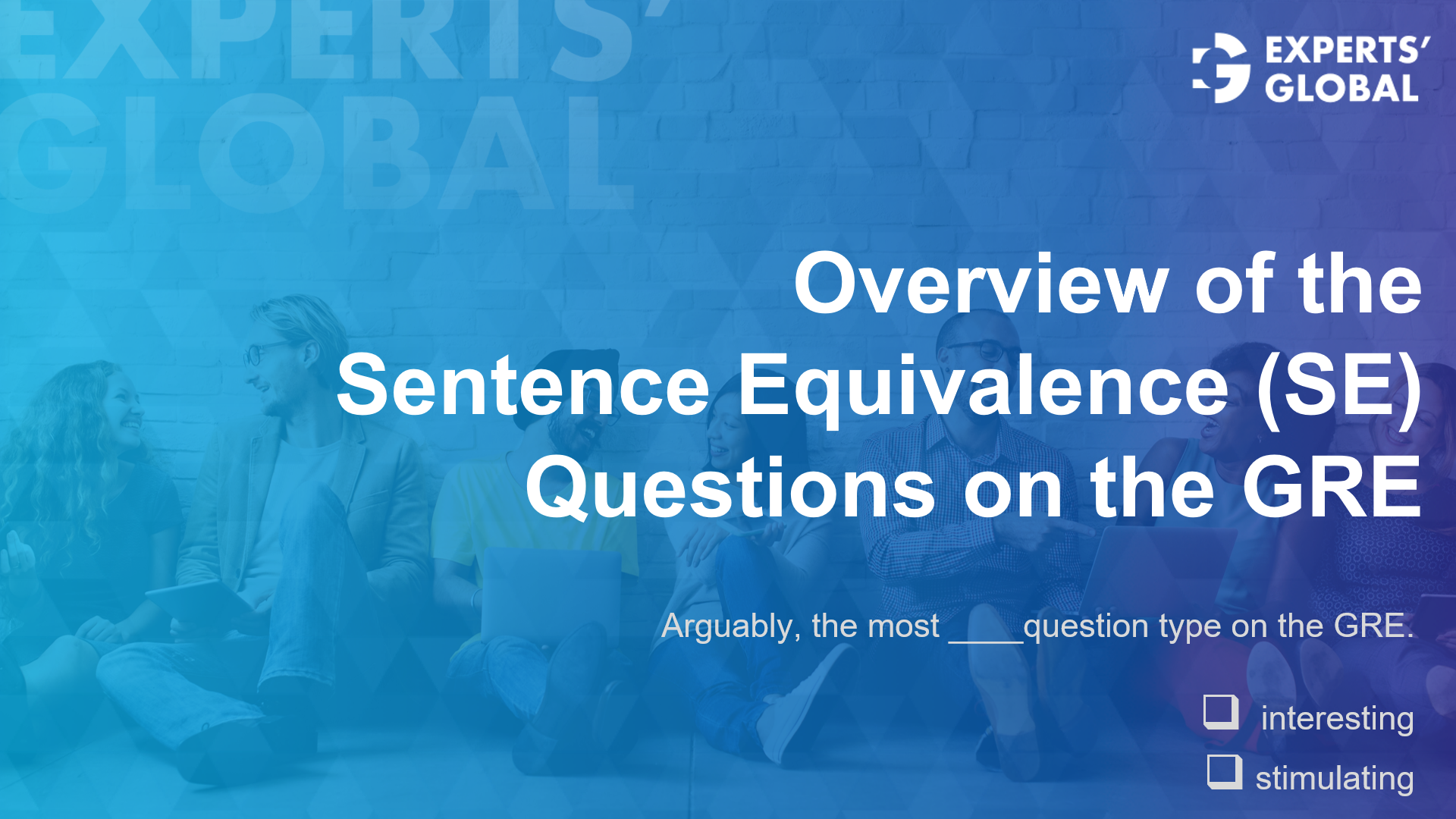 Overview of the Sentence Equivalence (SE) questions on the GRE