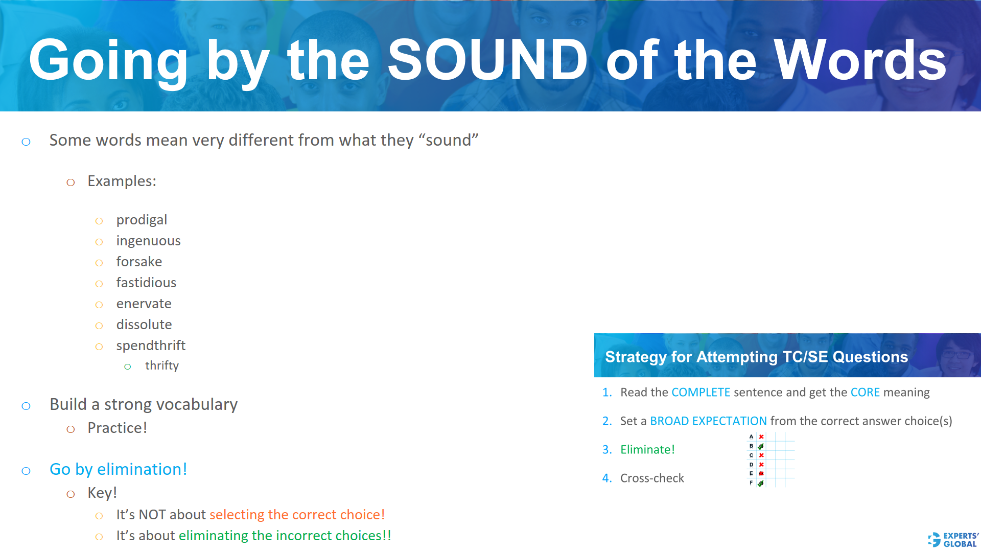 Going by the Sound of the words in GRE