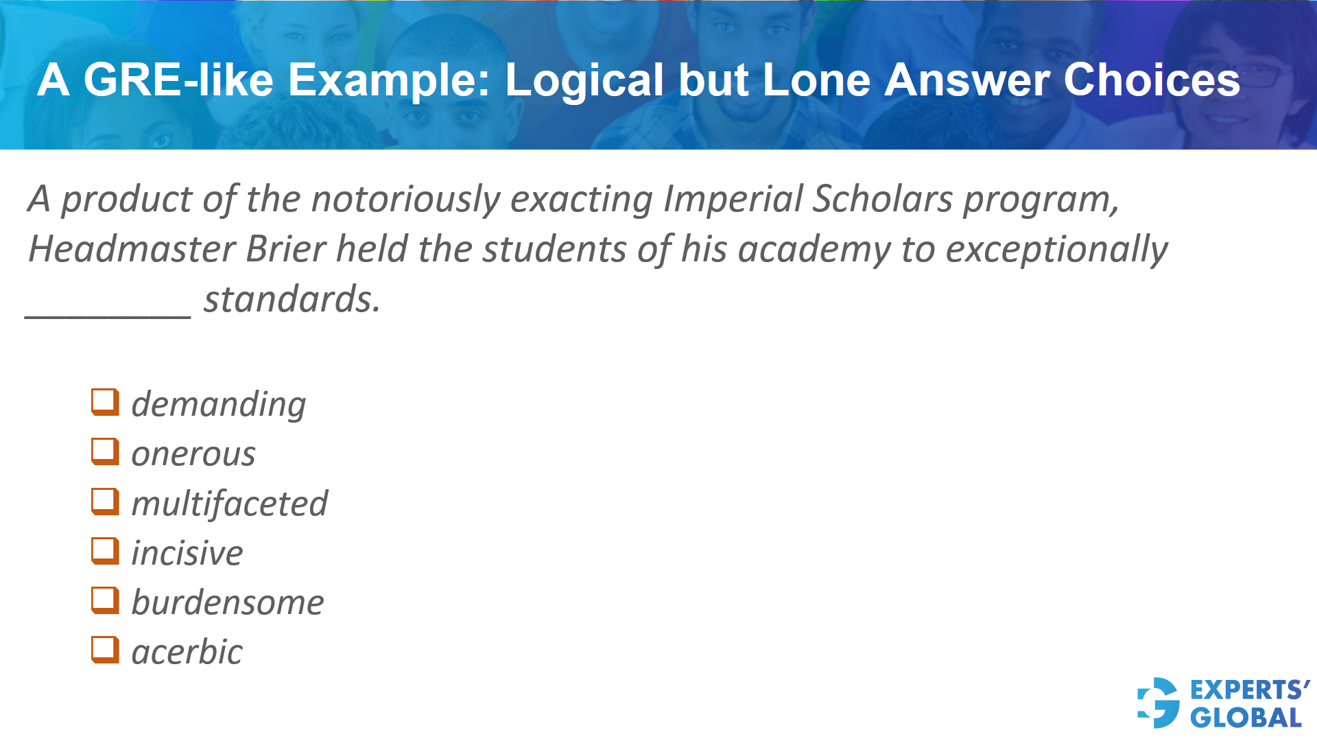 A GRE SE-like example: Logical but lone answer choices