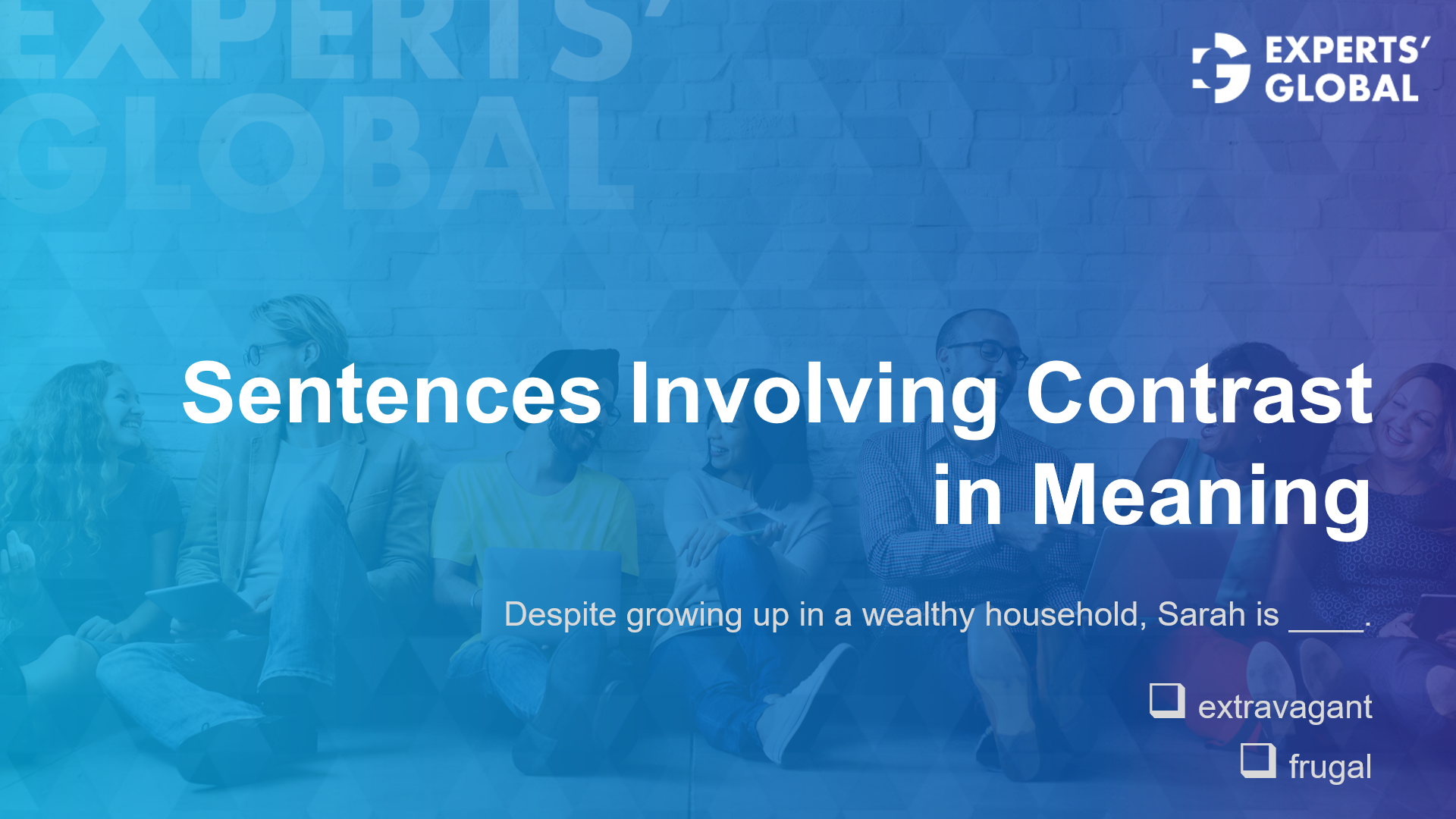 Sentences involving contrast in meaning on GRE SE