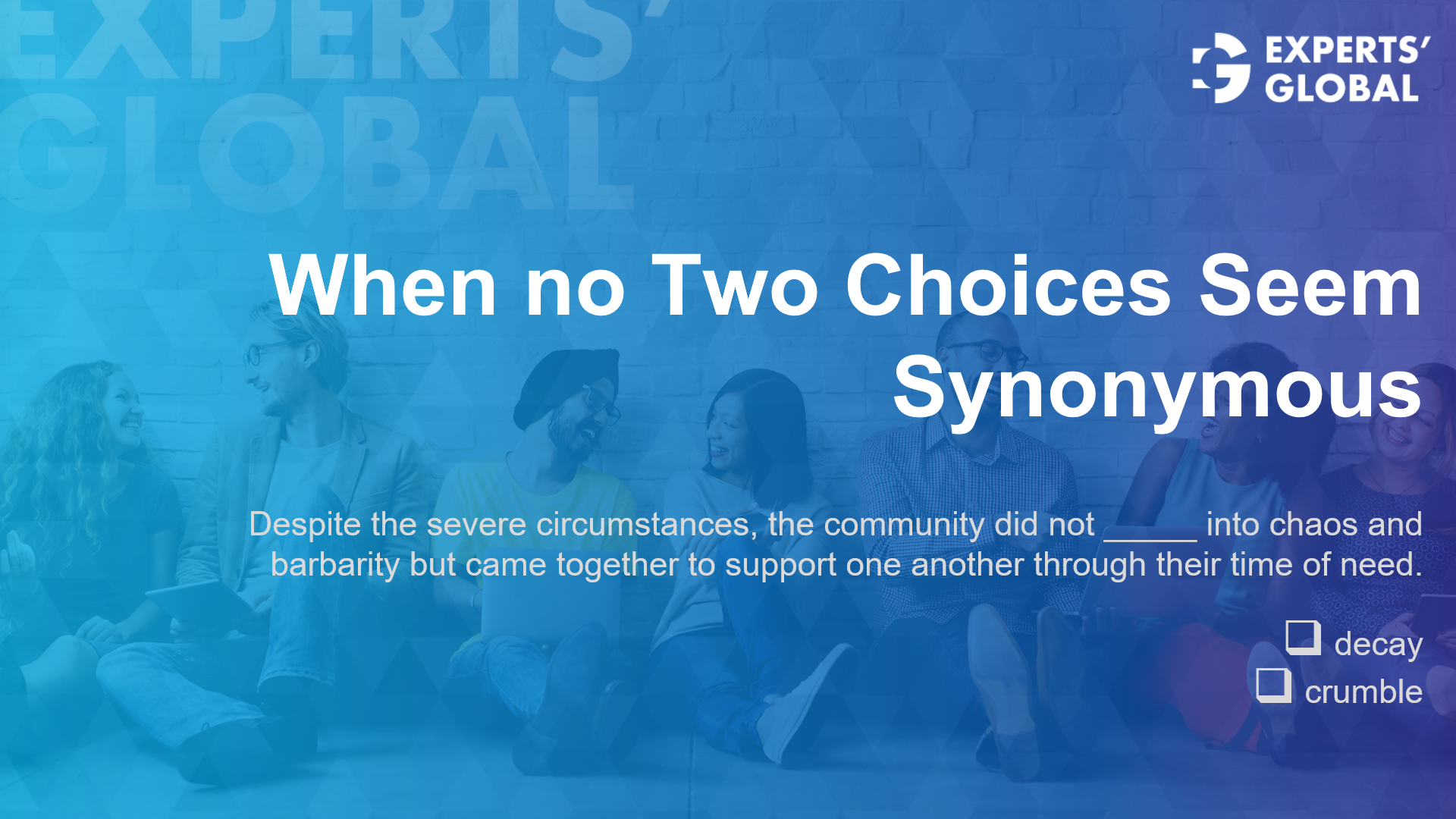 When no two choices seem synonymous on GRE SE